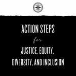 Action Steps for Justice, Equity, Diversity and Inclusion